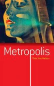 Zobacz : Metropolis... - Thea von Harbou