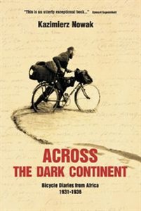 Bild von Across The Dark Continent Bicycle Diaries from Africa 1931-1936