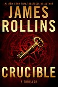 Zobacz : Crucible: ... - James Rollins