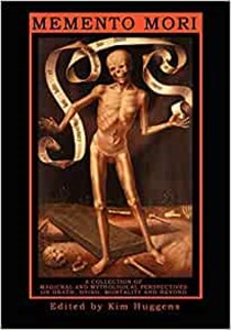 Obrazek Memento Mori A Collection of Magickal and Mythological Perspectives on Death, Dying, Mortality & Beyond