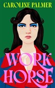 Pokaż szczegóły dla Workhorse Workhorse - Caroline Palmer -  Polnische Buchandlung