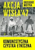 Książka : Akcja Wisł... - Grzegorz Motyka
