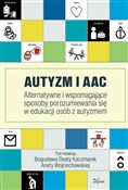 Autyzm i A... - Bogusława Beta Kaczmarek, Aneta Wojciechowska -  polnische Bücher