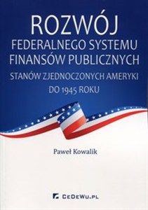 Bild von Rozwój federalnego systemu finansów publicznych Stanów Zjednoczonych Ameryki do 1945 roku