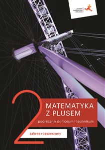 Obrazek Matematyka z plusem 2 Podręcznik Zakres rozszerzony Szkoła ponadpodstawowa