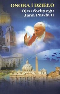 Obrazek Osoba i dzieło Ojca Świętego Jana Pawła II Studium wybranych problemów