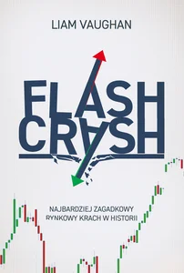 Obrazek Flash Crash Najbardziej zagadkowy rynkowy krach w historii