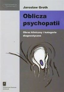 Bild von Oblicza psychopatii Obraz kliniczny i kategorie diagnostyczne