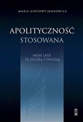 Apolityczn... - Maria Gintowt-Jankowicz -  polnische Bücher