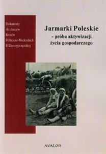 Obrazek Jarmarki Poleskie próba aktywizacji życia gospodarczego