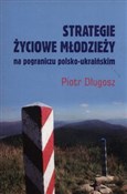 Strategie ... - Piotr Długosz -  fremdsprachige bücher polnisch 