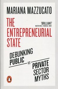 Bild von The Entrepreneurial State Debunking Public vs. Private Sector Myths
