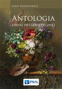Obrazek Antologia liryki hellenistycznej