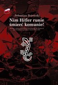 Nim Hitler... - Sebastian Bojemski - buch auf polnisch 