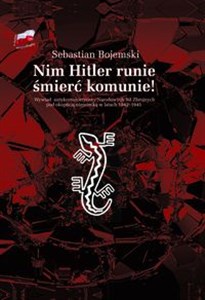 Bild von Nim Hitler runie śmierć komunie! Wywiad antykomunistyczny Narodowych Sił Zbrojnych pod okupacją niemiecką w latach 1942-1945