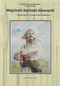 Obrazek Wojciech Bartosz Głowacki Chłopski Bohater z Zakrzowa koło Skalbmierza