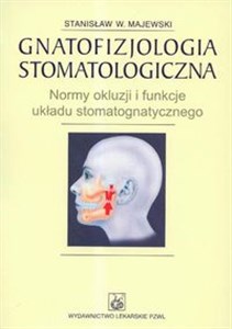 Bild von Gnatofizjologia stomatologiczna Normy okluzji i funkcje układu stomatognatycznego
