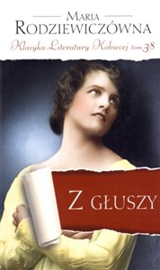 Bild von Z głuszy. Klasyka Literatury Kobiecej. Tom 38