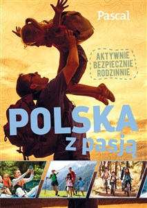 Obrazek Polska z pasją Aktywnie bezpiecznie rodzinnie