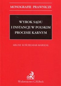 Obrazek Wyrok sądu I instancji w polskim procesie karnym