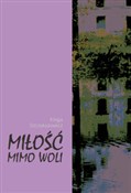 Miłość mim... - Kinga Szczykutowicz - buch auf polnisch 