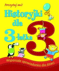 Bild von Historyjki dla 3-latka Wspaniałe opowiadanka dla dzieci