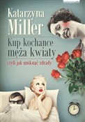Kup kochan... - Katarzyna Miller -  polnische Bücher