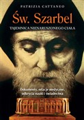 Polska książka : Św. Szarbe... - Patrizia Cattaneo
