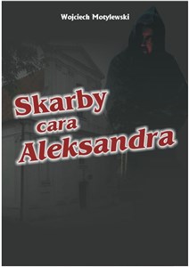 Obrazek Skarby cara Aleksandra