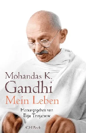 Bild von Mein Leben. oder Die Geschichte meiner Experimente mit der Wahrheit