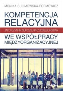 Bild von Kompetencja relacyjna jako czynnik sukcesu przedsiębiorstwa we współpracy międzyorganizacyjnej