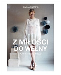 Obrazek Z miłości do wełny Wzory prosto z Oslo