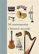 50 instrum... - Philip Wilkinson -  Polnische Buchandlung 
