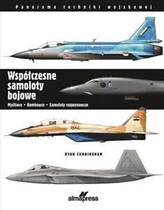Obrazek Współczesne samoloty bojowe Myśliwce, bombowce, samoloty rozpoznawcze