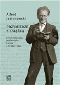 Przymierze... - Alfred Jesionowski -  polnische Bücher