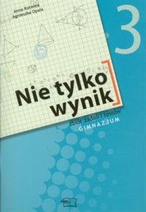 Obrazek Nie tylko wynik 3 Matematyka Zbiór zadań i testów gimnazjum