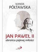 Zobacz : Jan Paweł ... - Wanda Półtawska