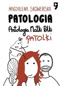 Patologia.... - Magdalena Skowerska -  Książka z wysyłką do Niemiec 