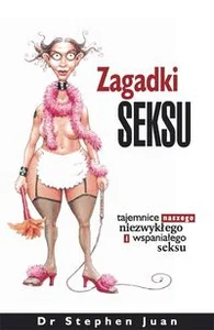 Obrazek Zagadki seksu Tajemnice naszego niezwykłego i wspaniałego seksu