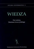 Książka : Wiedza - Damian Leszczyński (red.)
