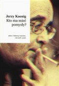 Kto ma mie... - Jerzy Koenig -  polnische Bücher