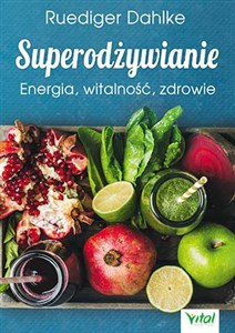 Bild von Superodżywianie Energia, witalność, zdrowie