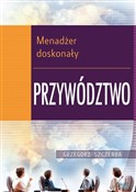 Polska książka : Menadżer d... - Grzegorz Szczerba