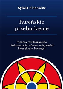 Bild von Kweńskie przebudzenie Procesy rewitalizacyjne i tożsamościotwórcze mniejszości kewńskiej w Norwegii