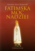 Zobacz : Fatimska m... - Stanisław Maria Kałdon