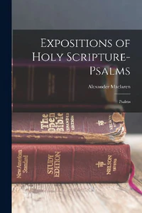 Obrazek MACLAREN, A: EXPOSITIONS OF HOLY SCRIPTURE-