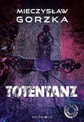Totentanz - Mieczysław Gorzka - buch auf polnisch 