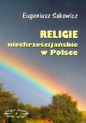 Religie ni... - Eugeniusz Sakowicz -  fremdsprachige bücher polnisch 
