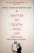 Książka : A Matter o... - Irvin Yalom, Marilyn Yalom