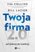 Polska książka : Twoja firm... - Jim Collins, Bill Lazier